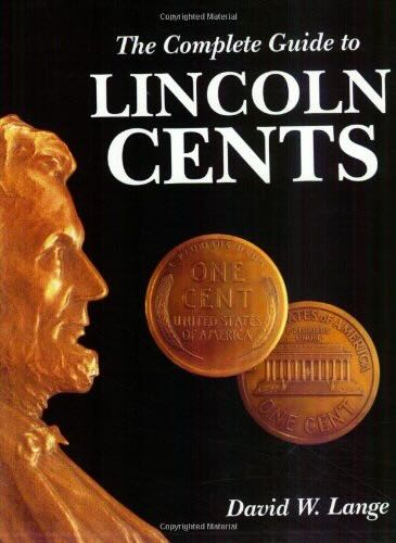 David Lange's book on the history of the lincoln cent